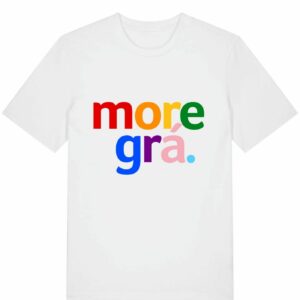 More Grá Unisex Fit