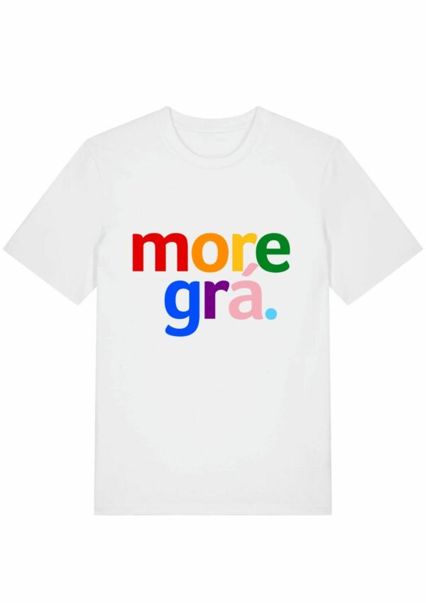 More Grá Unisex Fit